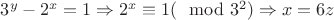 $3^y-2^x=1 \Rightarrow 2^x \equiv 1 (\mod 3^2) \Rightarrow x=6z$