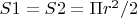 $S1=S2=\Pi r^2 /2 $