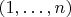 $(1,\ldots,n)$