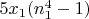$5x_1(n_1^4-1)$