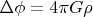 $ \Delta \phi = 4\pi G \rho $