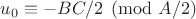 $u_0 \equiv -BC/2 \pmod {A/2}$