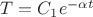 $T =C_1 e^{- \alpha t}$
