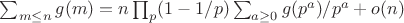 $\sum_{m \leq n}g(m)=n\prod_p (1-1/p)\sum_{a\geq 0}g(p^a)/p^a+o(n)$