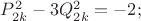 $P_{2k}^2 - 3Q_{2k}^2 = -2;$
