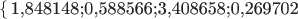 $\left\lbrace$1,848148;0,588566;3,408658;0,269702$\right\rbrace$