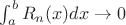 $\int_a^bR_n(x)dx\rightarrow0$