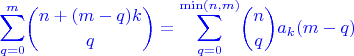 $$\color{blue}{\sum_{q=0}^m}&\color{blue}{\binom{n+(m-q)k}{q}}=\color{blue}{\sum_{q=0}^{\min(n,m)}}&\color{blue}{\binom{n}{q}a_k(m-q)}$$