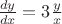 $\[\frac{{dy}}{{dx}} = 3\frac{y}{x}\]$