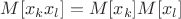 $M[x_k x_l]=M[x_k]M[x_l]$