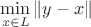 $\min\limits_{ x \in L } \| y - x \|$ $\min\limits_{ x \in L } \| y - x \|$