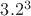 $3.2^3$