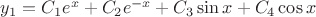 $y_1=C_1e^x+C_2e^{-x}+C_3\sin x+C_4\cos x$