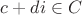 $c+di \in C$