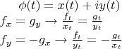 $ \phi(t)=x(t)+i y(t) \\ f_x=g_y \rightarrow \frac{f_t}{x_t}=\frac{g_t}{y_t} \\ f_y=-g_x \rightarrow \frac{f_t}{y_t}=-\frac{g_t}{x_t}$