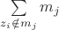 $\sum\limits_{z_i\notin m_j}m_j$