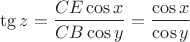 $$\tg z = \frac{CE \cos x}{CB \cos y}= \frac{\cos x}{\cos y}$$