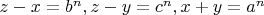 $z-x=b^n, z-y=c^n, x+y=a^n$