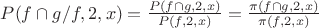 $P(f\cap g/f,2,x)=\frac {P(f\cap g,2,x)} {P(f,2,x)}=\frac {\pi(f\cap g,2,x)} {\pi(f,2,x)}$