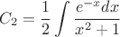 \[
C_2  = \frac{1}
{2}\int {\frac{{e^{ - x} dx}}
{{x^2  + 1}}} 
\]