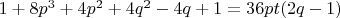 $1+8p^3+4p^2+4q^2-4q+1=36pt(2q-1)$