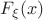 $ F_{\xi} (x) $