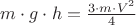 $m \cdot g \cdot h = \frac{3\cdot m\cdot V^2}{4}$
