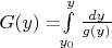 $G(y)=$\int\limits_{y_0}^{y} \frac{dy}{g(y)}$