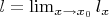 $l = \lim_{x \to x_0} l_x$