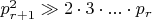 $p^2_{r+1} \gg 2 \cdot 3 \cdot...\cdot p_r$