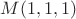 $M(1,1,1)$