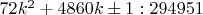 $72k^2+4860k\pm1: 294951$