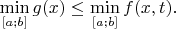 $\min\limits_{[a;b]}g(x)\leq \min\limits_{[a;b]}f(x,t).$