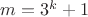 $m=3^k+1$