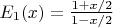 $E_1(x)=\frac{1+x/2}{1-x/2}$