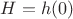 $H = h(0)$