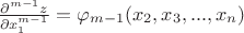 $\frac{\partial^{m-1} z}{\partial x^{m-1}_{1}} =\varphi_{m-1} (x_2 , x_3 , ... , x_n) $