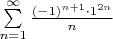 $\[\sum\limits_{n=1}^\infty {\frac {{(-1)^{n+1}}\cdot {1^{2n}}} n$