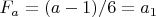 $F_{a}=(a-1)/6=a_1$