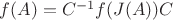 $f(A)=C^{-1}f(J(A))C$