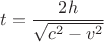 $$t = \frac {2h}{\sqrt{c^2-v^2}}$$