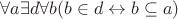 $\forall a \exists d \forall b (b\in d \leftrightarrow b \subseteq a)$