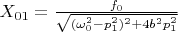 $X_{01}=\frac{f_0}{\sqrt{(\omega_0^2-p_1^2)^2+ 4b^2p_1^2}}$