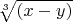 $\sqrt[3]{(x-y)}$