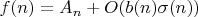 $f(n)=A_n+O(b(n)\sigma(n))$