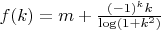 $f(k)=m+\frac{(-1)^k k}{\log(1+k^2)}$