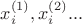 $x_i^{(1)},x_i^{(2)}...$
