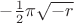 $\[ - \frac{1}{2}\pi \sqrt { - r} \]$