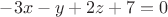 $-3x-y+2z+7=0$