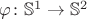 $\varphi\colon \mathbb S^1\to \mathbb S^2$
